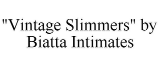 "VINTAGE SLIMMERS" BY BIATTA INTIMATES