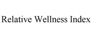 RELATIVE WELLNESS INDEX