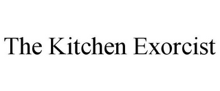 THE KITCHEN EXORCIST