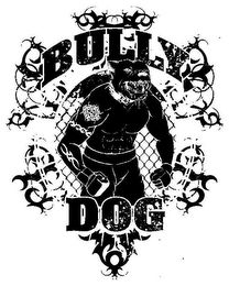 BULLY DOG