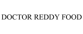 DOCTOR REDDY FOOD