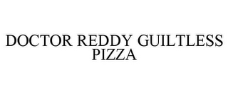 DOCTOR REDDY GUILTLESS PIZZA