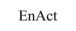 ENACT