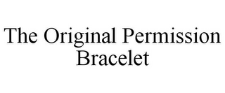 THE ORIGINAL PERMISSION BRACELET