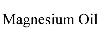 MAGNESIUM OIL