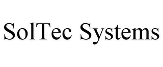 SOLTEC SYSTEMS