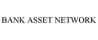 BANK ASSET NETWORK