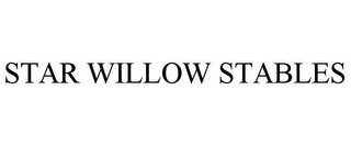 STAR WILLOW STABLES