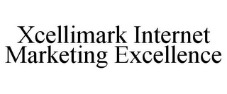 XCELLIMARK INTERNET MARKETING EXCELLENCE