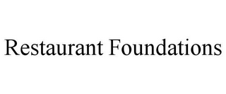 RESTAURANT FOUNDATIONS