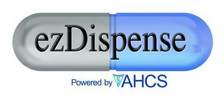 EZDISPENSE POWERED BY AHCS