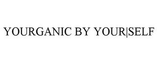 YOURGANIC BY YOUR|SELF