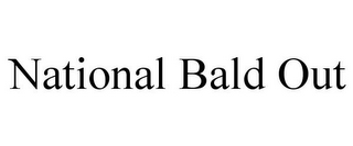 NATIONAL BALD OUT