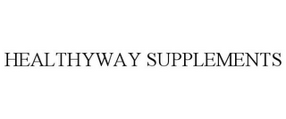 HEALTHYWAY SUPPLEMENTS