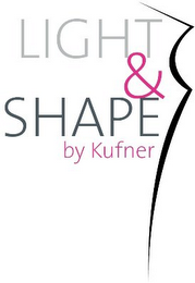 LIGHT & SHAPE BY KUFNER