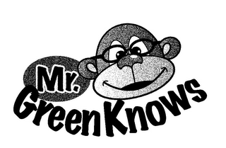 MR. GREENKNOWS