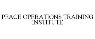 PEACE OPERATIONS TRAINING INSTITUTE