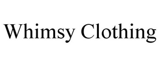 WHIMSY CLOTHING