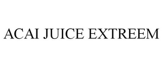 ACAI JUICE EXTREEM