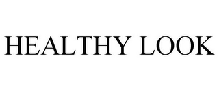HEALTHY LOOK