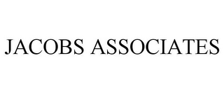 JACOBS ASSOCIATES