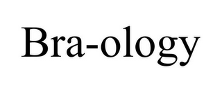 BRA-OLOGY