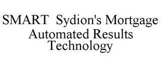 SMART SYDION'S MORTGAGE AUTOMATED RESULTS TECHNOLOGY