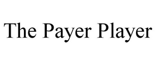 THE PAYER PLAYER