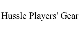 HUSSLE PLAYERS' GEAR