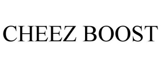 CHEEZ BOOST