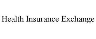 HEALTH INSURANCE EXCHANGE