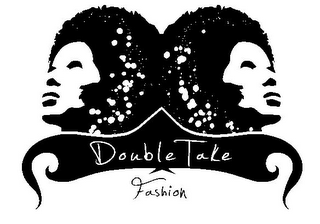 DOUBLE TAKE FASHION