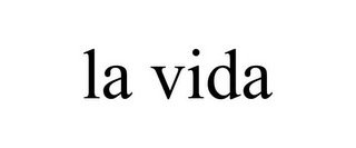 LA VIDA