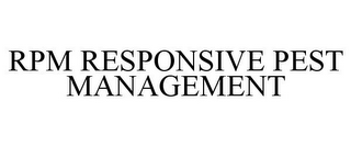 RPM RESPONSIVE PEST MANAGEMENT