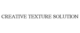 CREATIVE TEXTURE SOLUTION