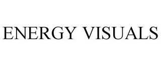 ENERGY VISUALS