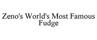 ZENO'S WORLD'S MOST FAMOUS FUDGE