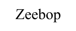 ZEEBOP