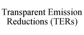 TRANSPARENT EMISSION REDUCTIONS (TERS)