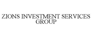 ZIONS INVESTMENT SERVICES GROUP