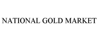 NATIONAL GOLD MARKET