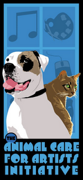 THE ANIMAL CARE FOR ARTISTS INITIATIVE
