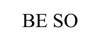 BE SO