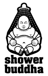 SHOWER BUDDHA