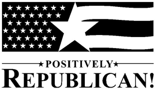POSITIVELY REPUBLICAN!