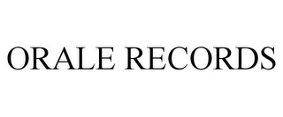 ORALE RECORDS