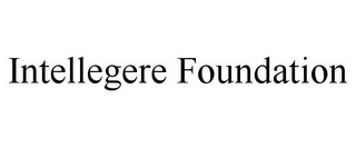 INTELLEGERE FOUNDATION