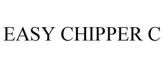 EASY CHIPPER C