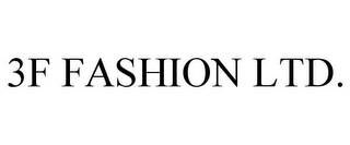 3F FASHION LTD.