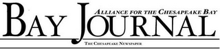 ALLIANCE FOR THE CHESAPEAKE BAY BAY JOURNAL THE CHESAPEAKE NEWSPAPER